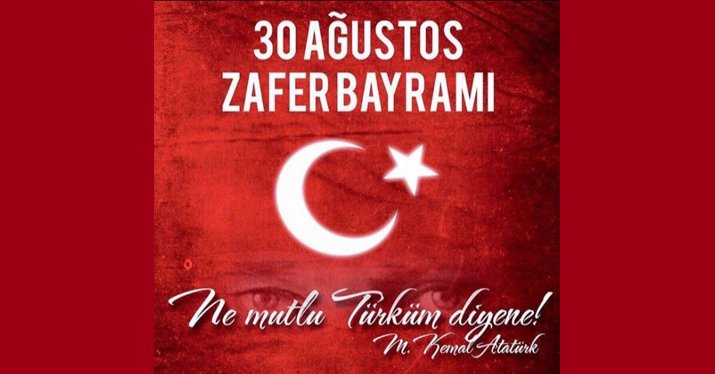 30 Ağustos Zafer Bayramımız kutlu olsun
