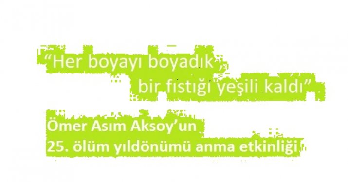 Ömer Asım Aksoy Anma Toplantısı